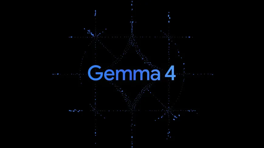 Google Gemma 4-ü təqdim edir: Smartfondan iş stansiyasına qədər dörd model